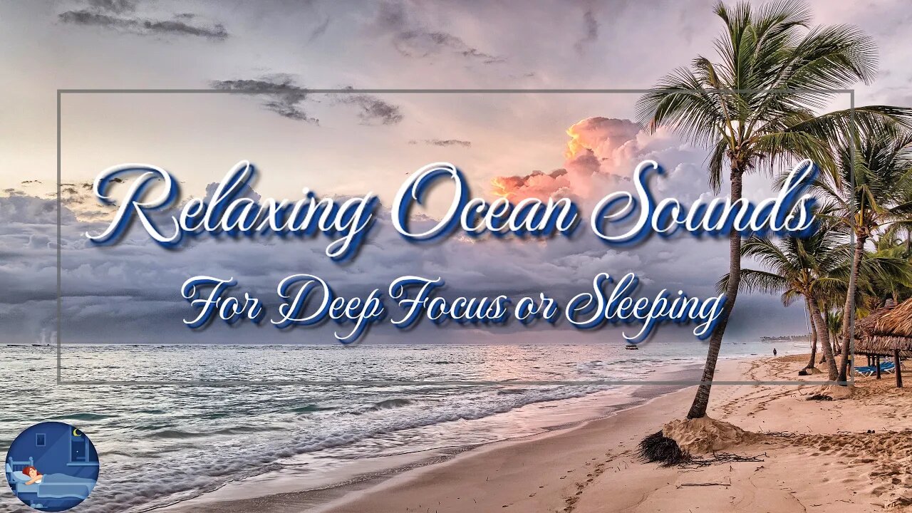 Beat insomnia with a Relaxing Ocean sound for 8 hours