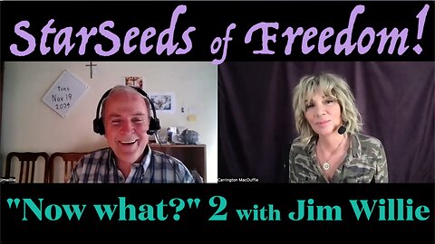 StarSeeds of Freedom! "Now What?" with Jim Willie, Part 2