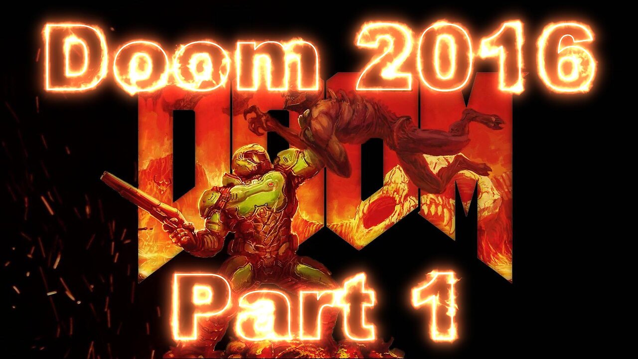 Doom 2016 Gameplay Part 1