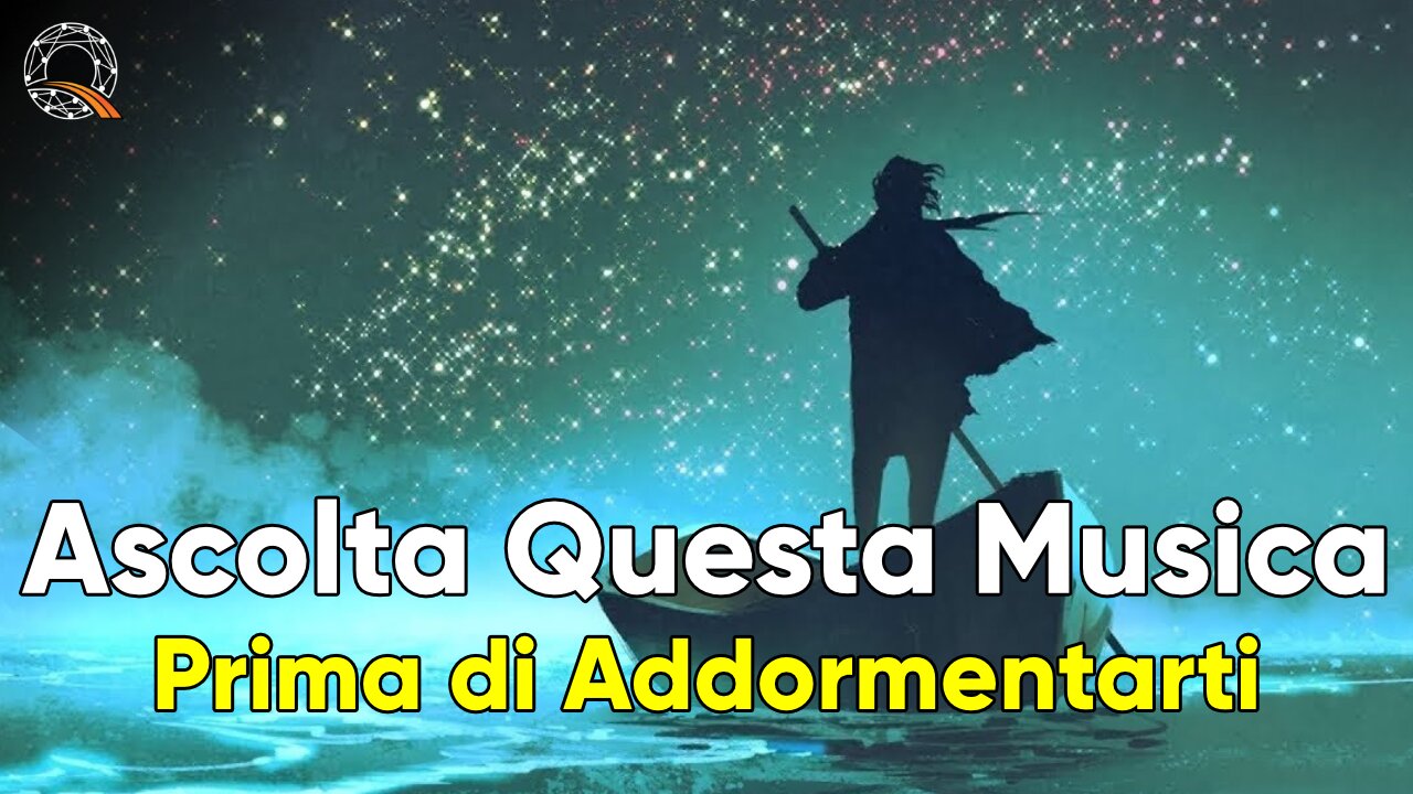 🛌 Ascolta questa musica prima di addormentarti...
