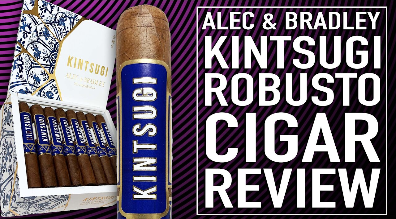 Alec and Bradley Kintsugi Robusto Cigar Review