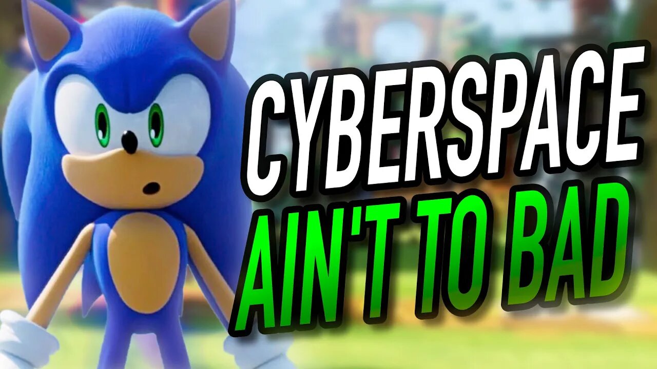 Why Sonic Frontiers' Cyberspace Is Better Than You Think