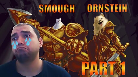 THANK YOU DARK SOULS / THE WORST BOSS BATTLE IN DARK SOULS SMOUGH AND ORNSTEIN BATTLE PART 1