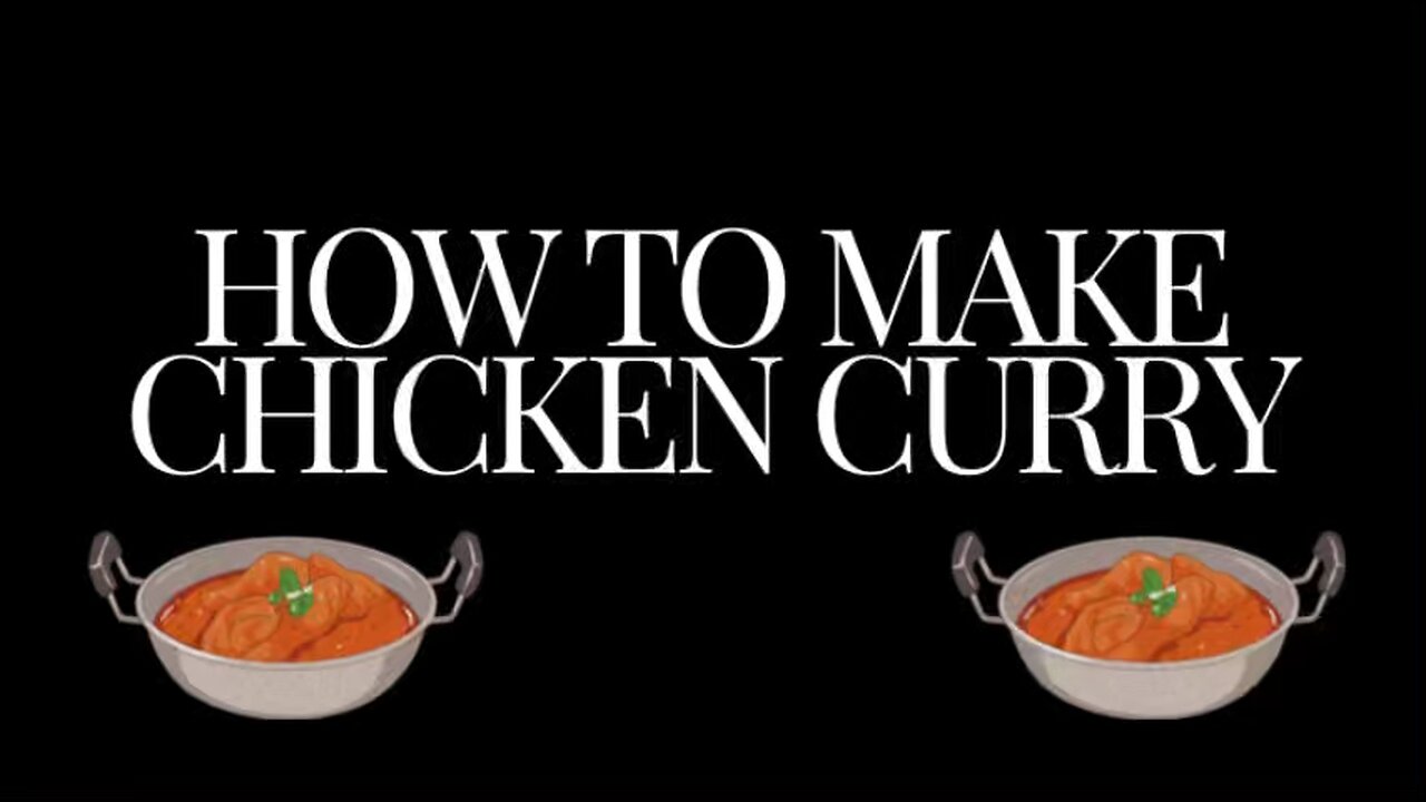 How to make chicken curry