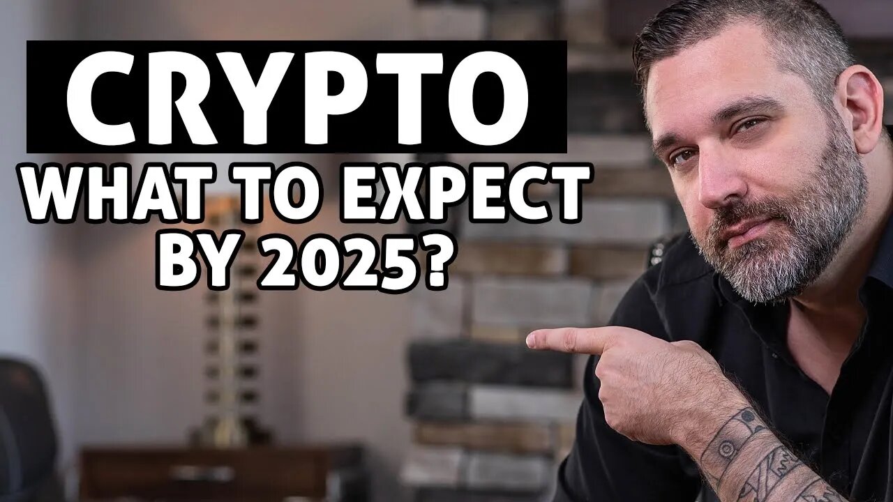 LIVE! What To Expect in Crypto by 2025