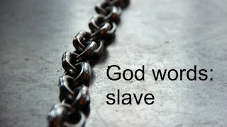 God words: slave