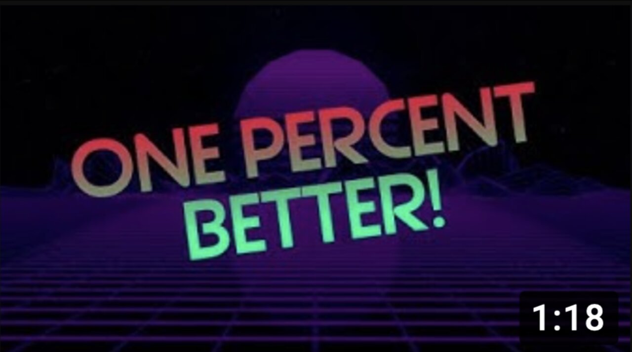 One Percent BETTER!