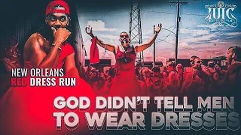 God Didn’t Tell Men To Wear Dresses #REDDRESSRUN