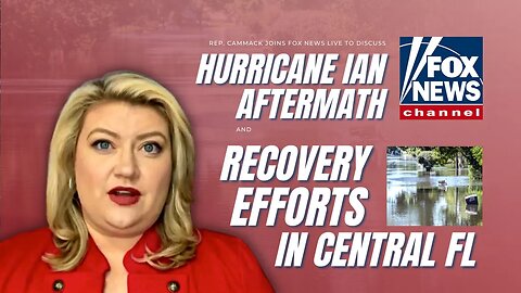 Rep. Cammack Joins Fox News Live To Talk Hurricane Ian Impact On Central Florida & Recovery Efforts