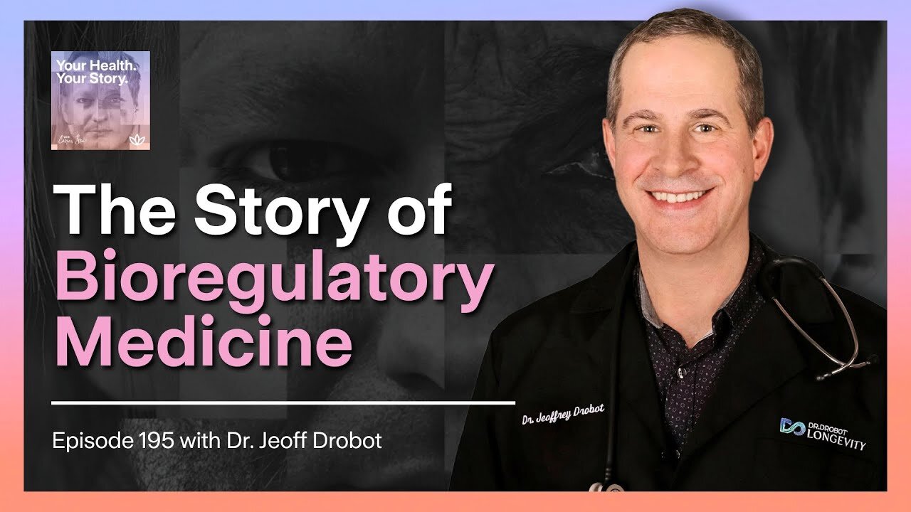 The Story of Bioregulatory Medicine with Dr. Jeoff Drobot