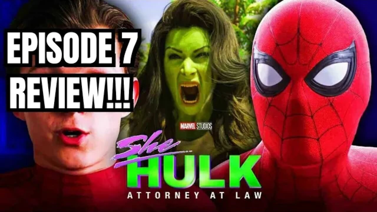 SHE-HULK Episode 7 Spoiler Review!!- BEST EPISODE YET?!? (That's not saying a lot, but STILL!) 😂💯🙄🤡👌