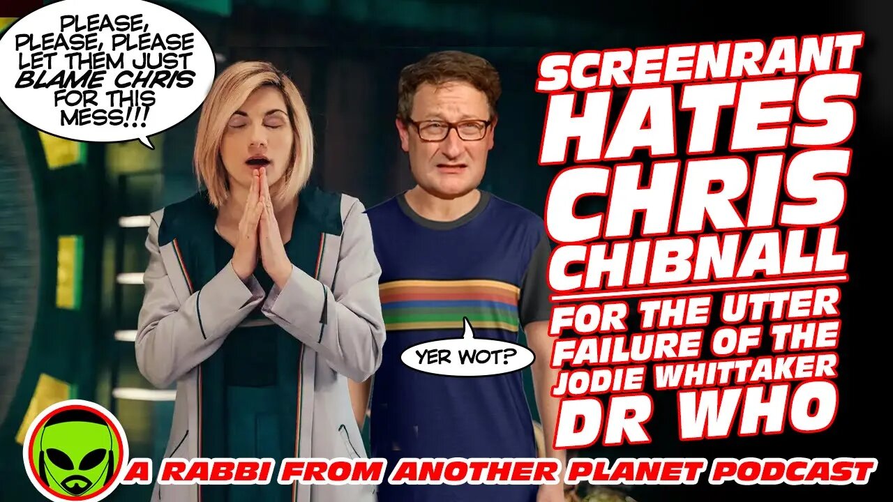 Screenrant HATES Chris Chibnall, Blaming Him For The UTTER Failure Of Jodie Whittaker Doctor Who!!!