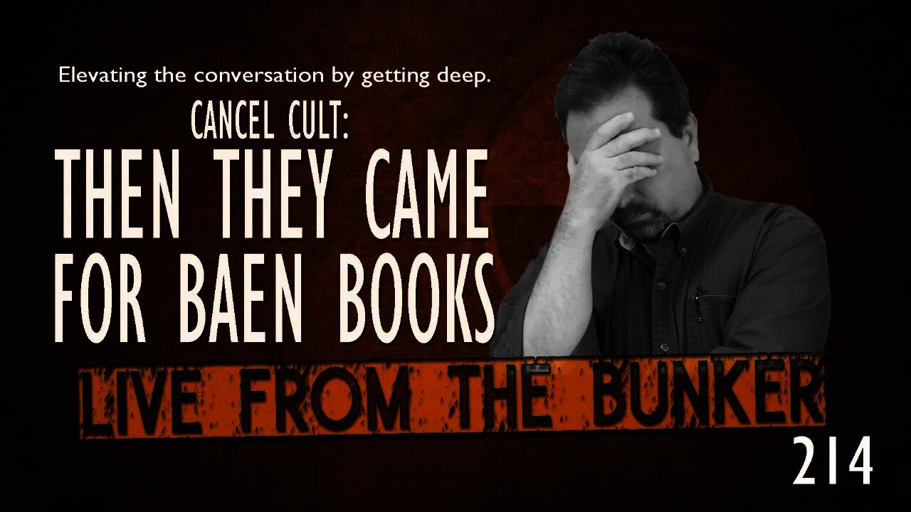 Live From The Bunker 214: Then They Came For Baen Books