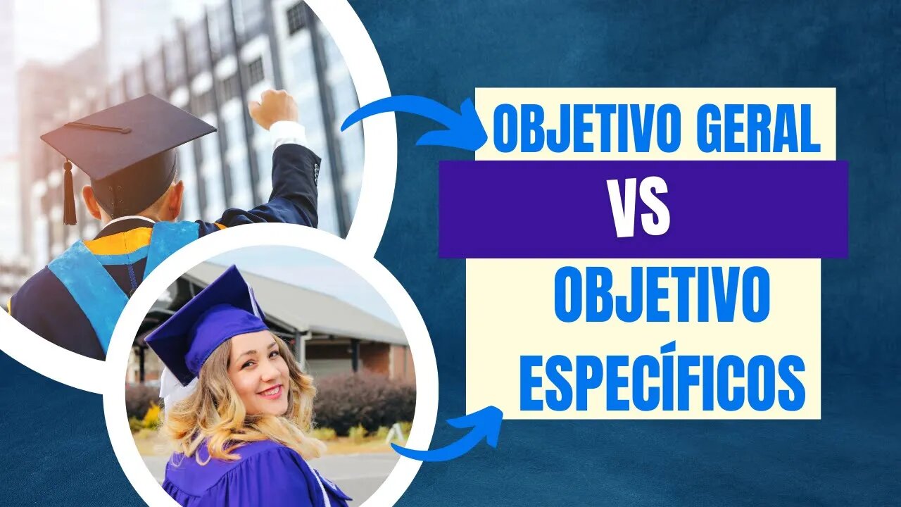 Veja como escrever o objetivo geral e os objetivos específicos no resumo do TCC