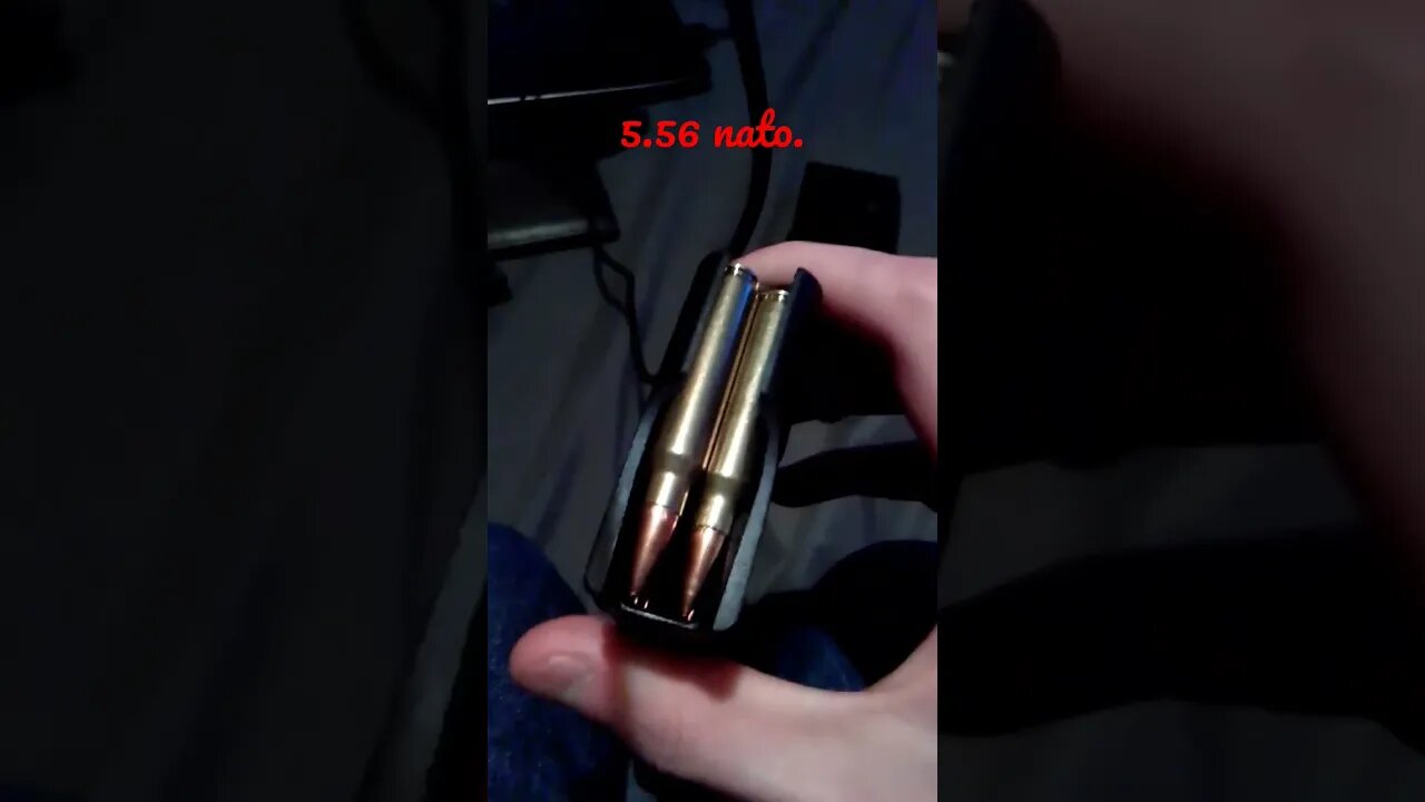 lol 5.56 looks so much bigger on camera for some reason, they're actually tiny.