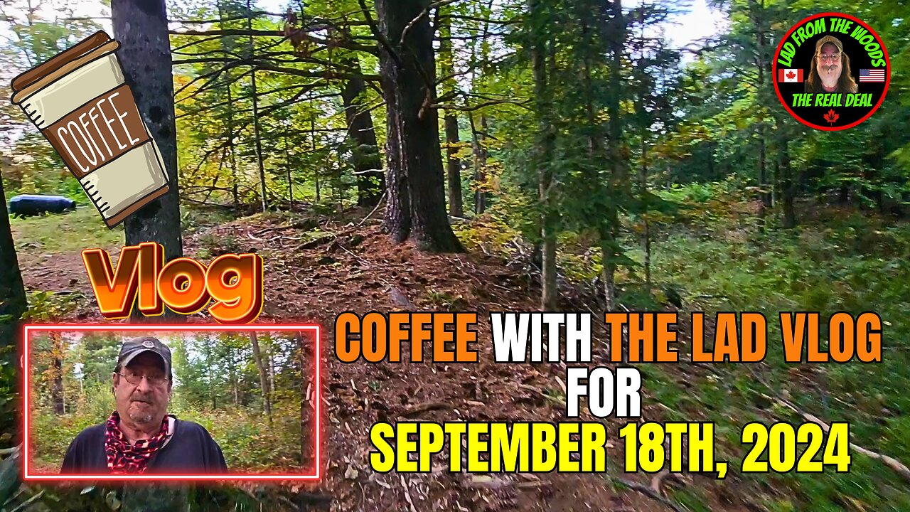 Coffee With The Lad Vlog For September 18th, 2024