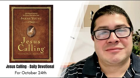 Jesus Calling - Daily Devotional - October 24th
