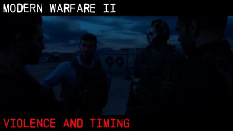 Call of Duty: Modern Warfare 2 Campaign Playthrough "Violence and Timing"