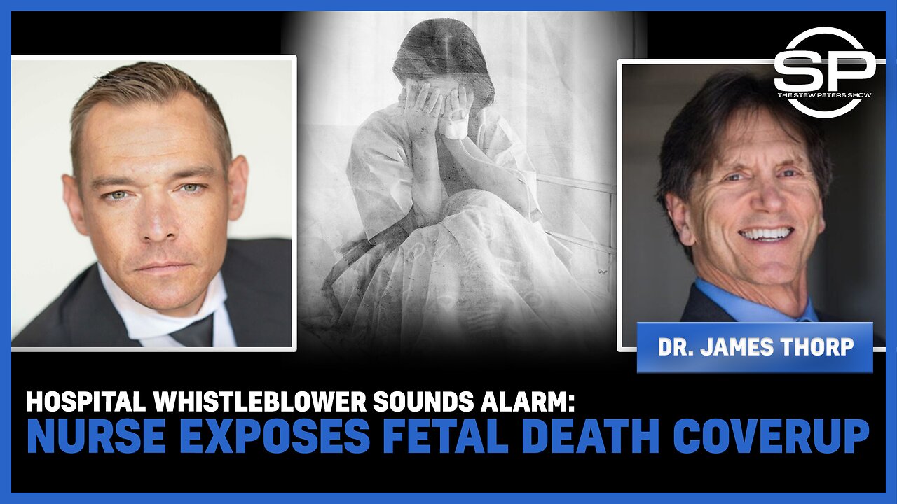 HUGE: Hospital Whistleblower SOUNDS ALARM: Nurse EXPOSES Fetal Death COVERUP