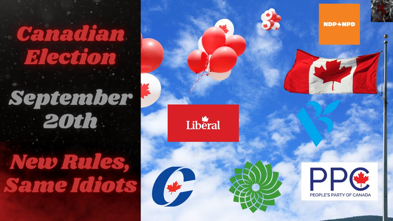 Canadian Election Set for September 20th | Every Major Party Stinks! Give the PPC a Chance!