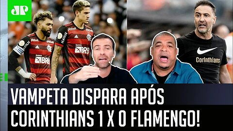 "POR%@! ENTÃO VAI PRO..." OLHA por que Vampeta DISPAROU após Corinthians 1 x 0 Flamengo!