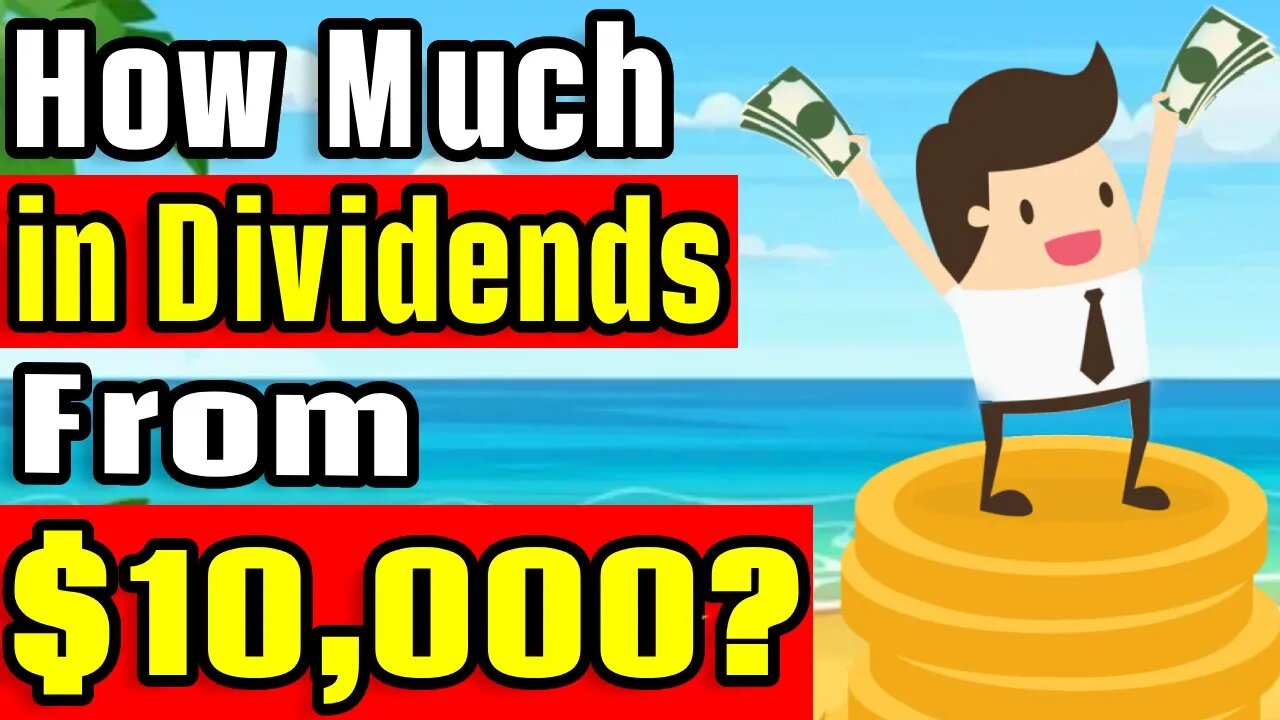 How Much Dividend Income from $10,000?