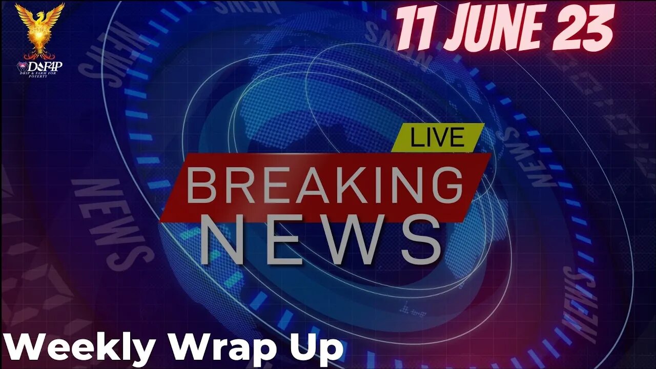 Drip Network Weekly Wrap up and crypto news under 10 mins 11 June 23