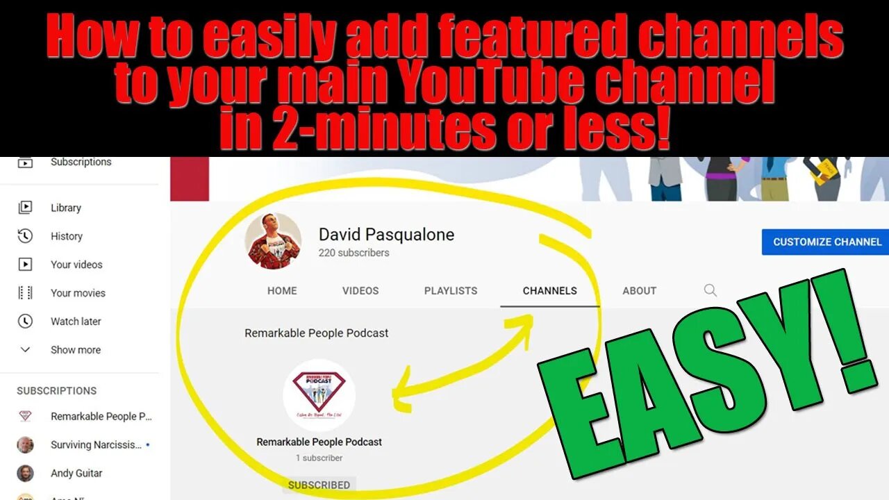 How to easily add featured channels to your main YouTube channel in 2-minutes or less!