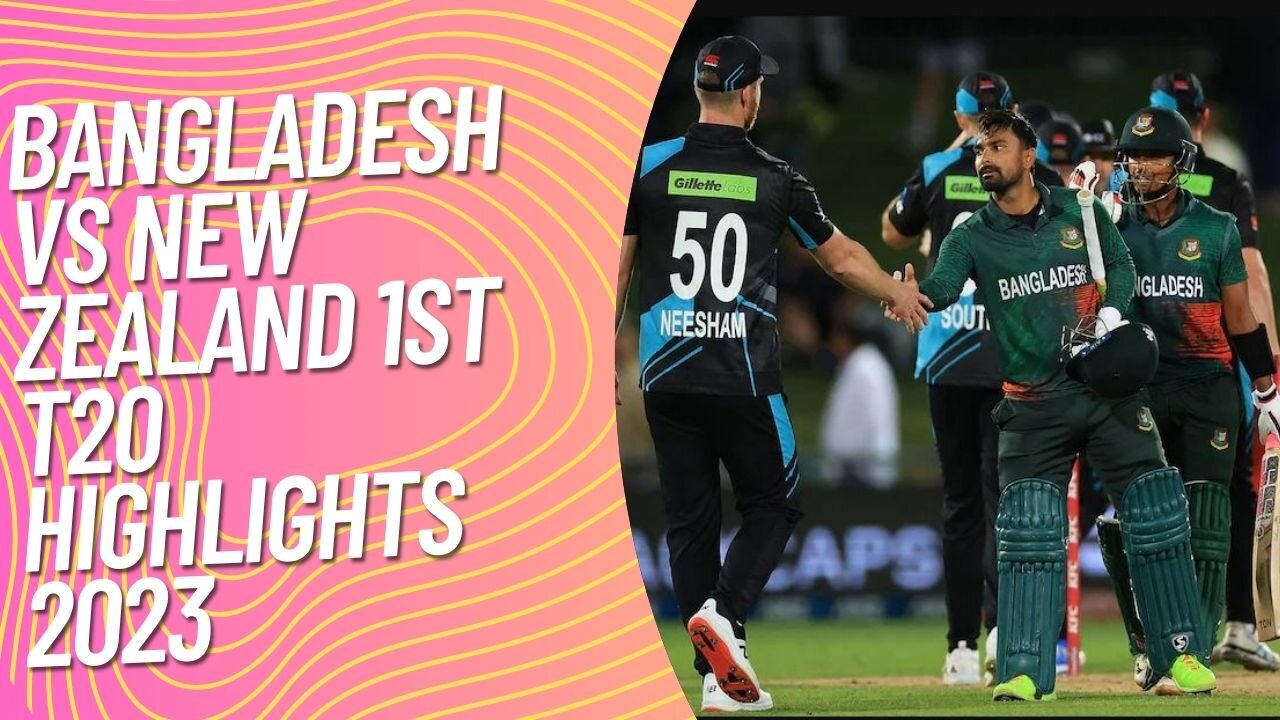 Bangladesh vs New Zealand 1st T20 Highlights 2023 _ Ban vs NZ | bangladesh vs new zealand live
