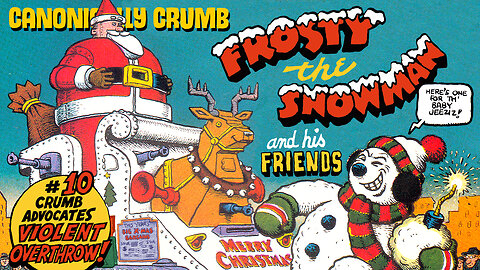 CANONICALLY CRUMB #10 Frosty The Snowman and his Friends #frostythesnowman #rcrumb #terrorism