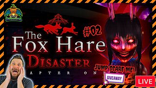 The Fox Hare Disaster #02 | Jump Scare Alerts On! | Giveaways | Scare Me & Win! | 1st Time Playing