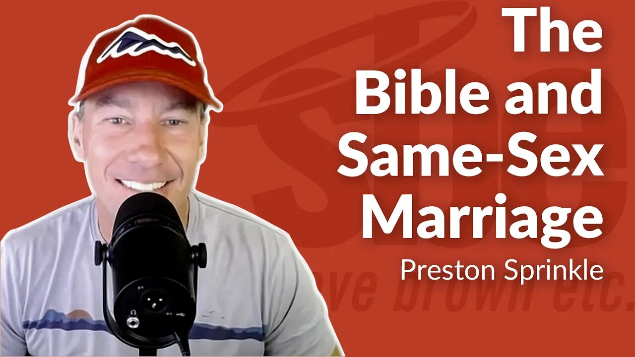 Preston Sprinkle | The Bible and Same-Sex Marriage | Steve Brown, Etc.