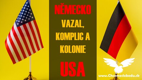 NĚMECKO VAZAL, KOMPLIC A KOLONIE USA