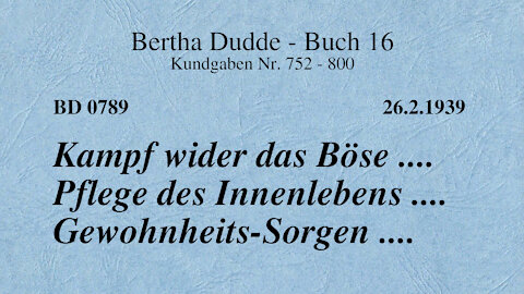 BD 0789 - KAMPF WIDER DAS BÖSE .... PFLEGE DES INNENLEBENS .... GEWOHNHEITS-SORGEN ....