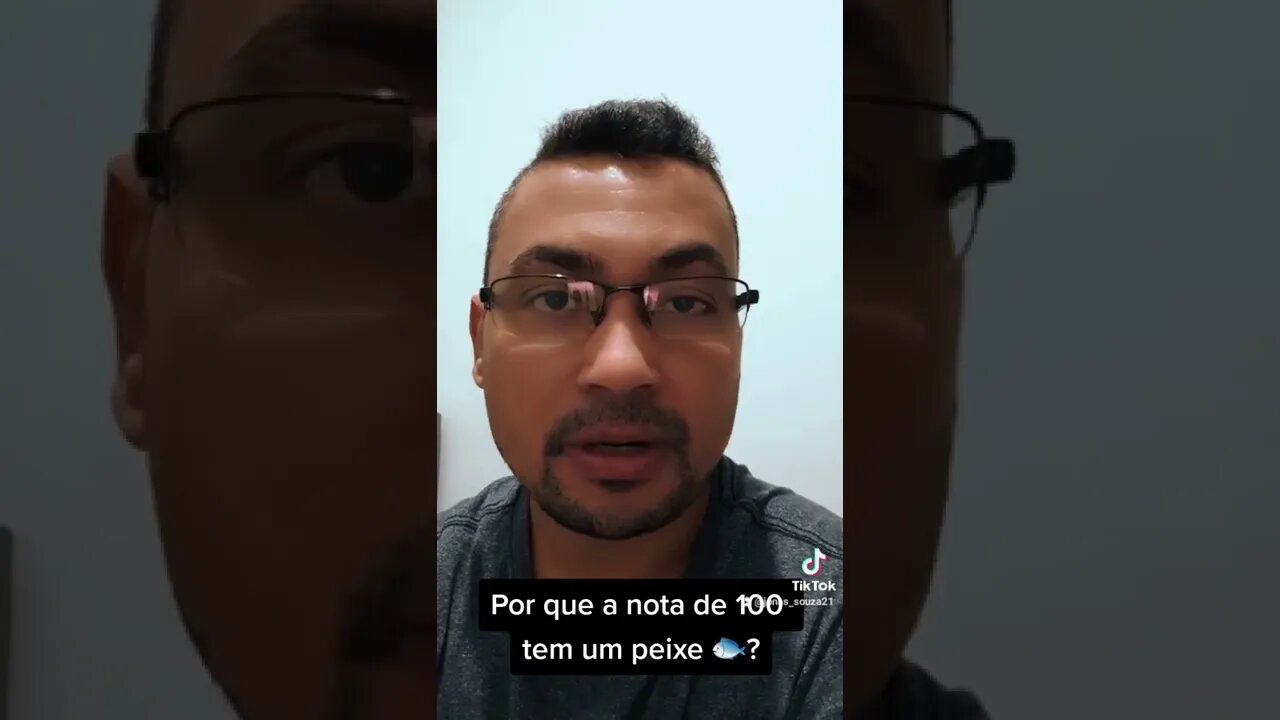 Vocês sabem por que a nota de 100 reais tem um peixe?