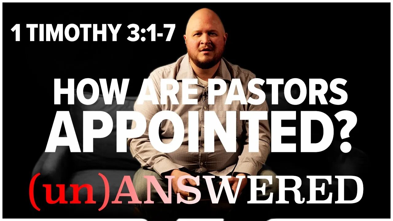 How Are Pastors Appointed? | (un)ANSWERED