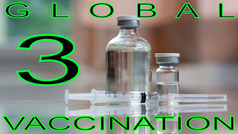 Global Vaccination 3 ("The Book of Truth")