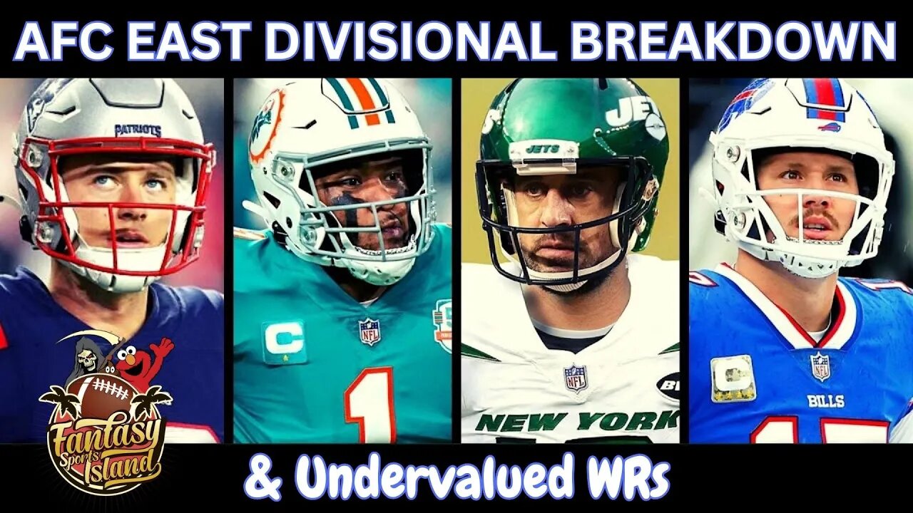 AFC East Divisional Breakdown & Undervalued WRs | Fantasy Sports Island, Ep. 84