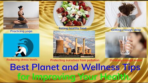 Best Planet and Wellness Tips for Improving Your Health.