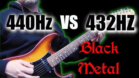 Black Metal - 440Hz vs 432Hz