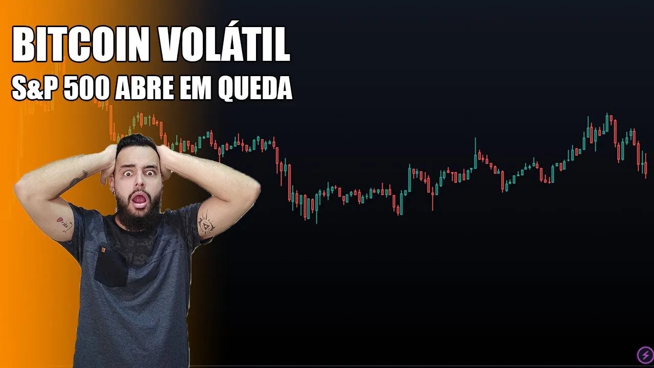 Bitcoin volátil com a abertura do mercado americano!