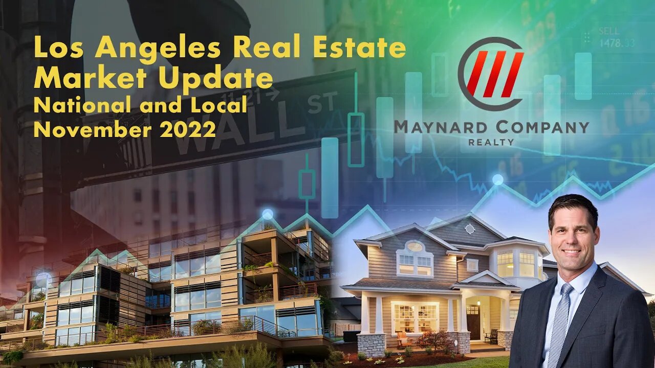 Los Angeles Real Estate Market Update Nov 2022