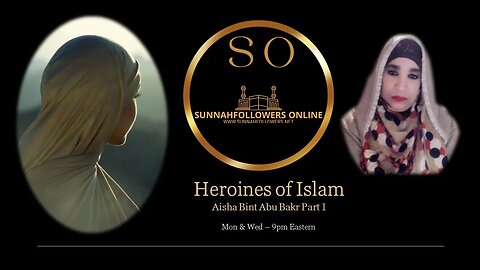 Heroines of Islam - Aisha Part 1