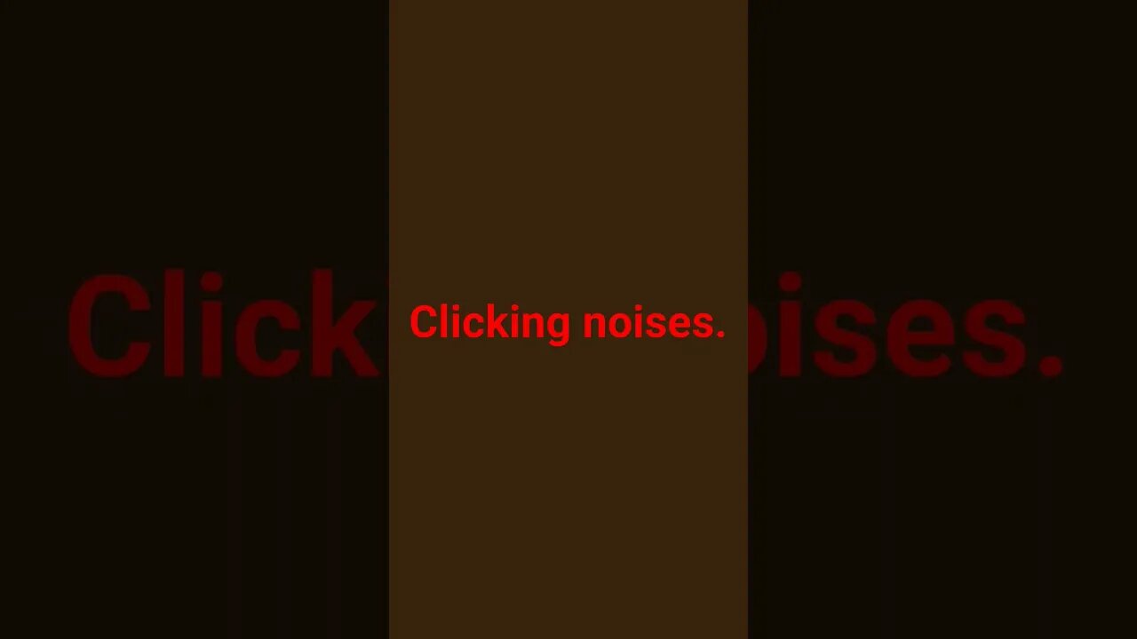 CLICKING NOISE