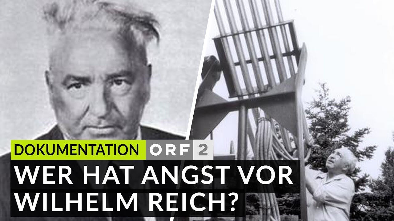 Wer hat Angst vor Wilhelm Reich - Die komplette Dokumentation auf Deutsch! ⏯