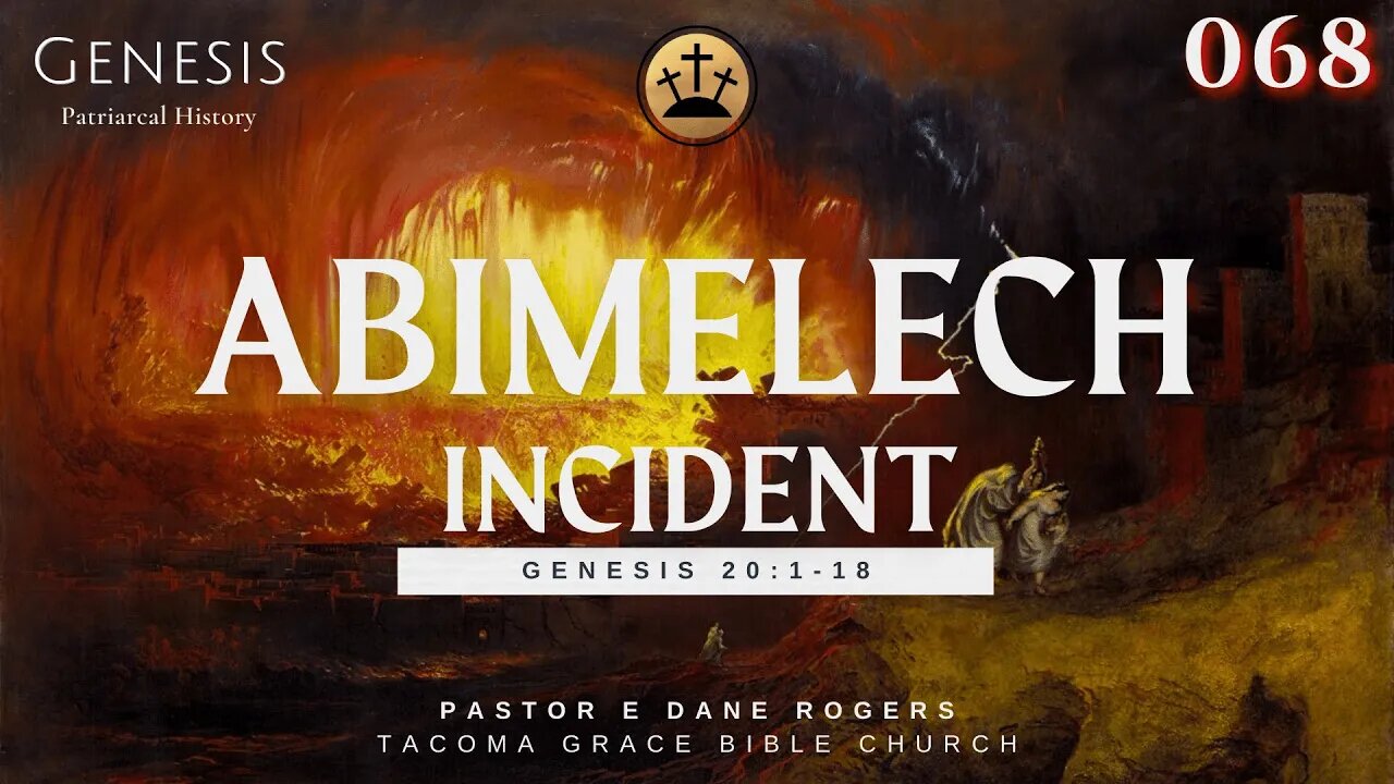 Abimelech Incident | Genesis 20:1-18