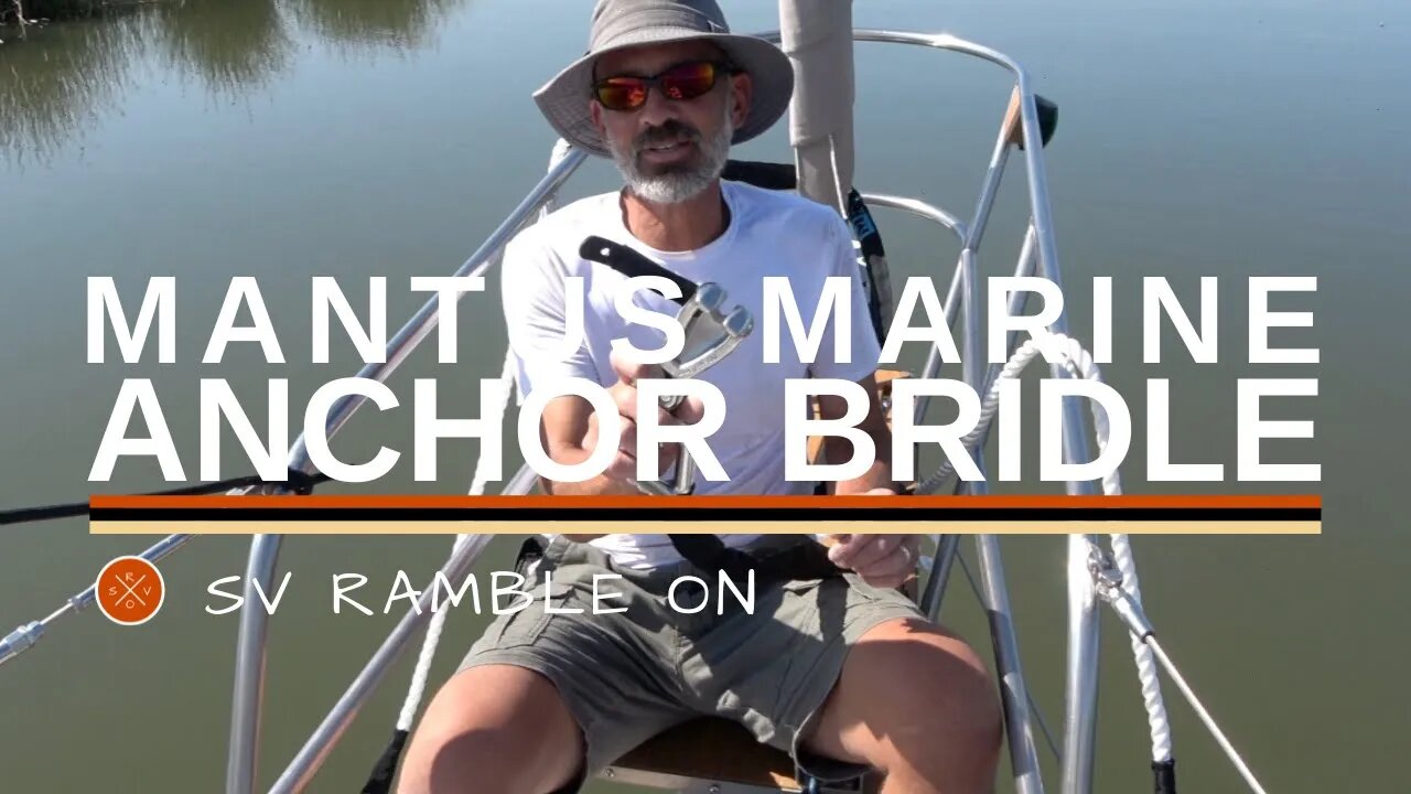 SV Ramble On | Mantus Marine Anchor Bridle