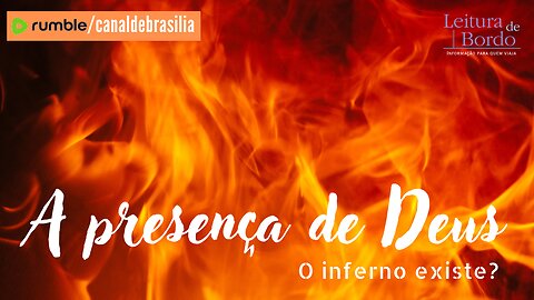 A presença de Deus CLI - O inferno existe?