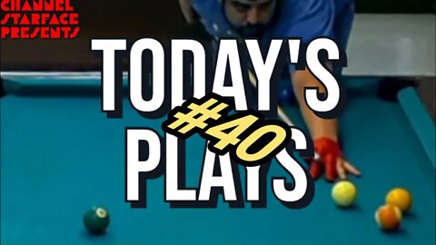 Today's Plays #40