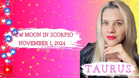 TAURUS - NEW MOON IN SCORPIO NOVEMBER 1, 2024 #NEWMOON #HOROSCOPE #ELENAMINA #ASTROLOGER #TAURUS